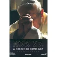 Pamiętniki, dzienniki, listy - Rok 27. W drodze do domu Ojca - miniaturka - grafika 1