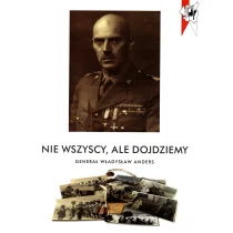 PRO-VISION PUBLISHING Nie wszyscy ale dojdziemy - Bellona - Historia świata - miniaturka - grafika 1