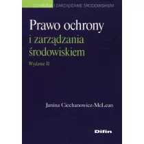 Ciechanowicz-McLean Janina Prawo ochrony i zarządzania środowiskiem. Wydanie II - Prawo - miniaturka - grafika 1