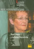 Książki o kulturze i sztuce - Moje Woperowstąpienie Rozmowy z Jadwigą Romańską - miniaturka - grafika 1