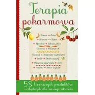 Kuchnie świata - Jedność Terapia pokarmowa 58 leczniczych pokarmów niezbędnych dla naszego zdrowia - miniaturka - grafika 1