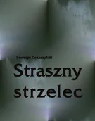 Fantasy - Straszny strzelec Seweryn Goszczyński - miniaturka - grafika 1