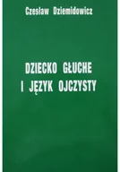 Filozofia i socjologia - Dziecko głuche i język ojczysty - miniaturka - grafika 1