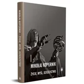 Czasopisma - Mikołaj kopernik. Życie, myśl, dziedzictwo - miniaturka - grafika 1