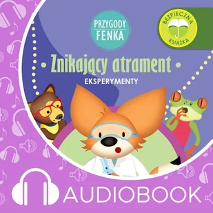 Przygody Fenka. Znikający atrament Magdalena Gruca - Audiobooki dla dzieci i młodzieży - miniaturka - grafika 1