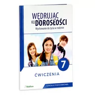 Pedagogika i dydaktyka - RUBIKON Wędrując ku dorosłości. Wychowanie do życia w rodzinie. Ćwiczenia dla klasy 7 szkoły podstawowej - dostawa od 3,49 PLN Król Teresa - miniaturka - grafika 1