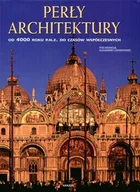 Książki o kulturze i sztuce - Perły architektury od 4000 roku p.n.e do czasów współczesnych - miniaturka - grafika 1