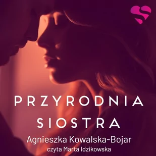 Przyrodnia siostra - Audiobooki - romanse - miniaturka - grafika 1