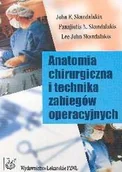 Książki medyczne - Anatomia Chirurgiczna i Technika Zabiegów Operacyjnych - miniaturka - grafika 1