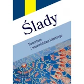 Felietony i reportaże - Ślady. Reportaże z województwa łódzkiego - miniaturka - grafika 1