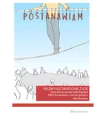 Psychologia - Kashtan Miki Niezwykle świadome życie. Świat skrojony na miarę ludzkich potrzeb. Tom II: Postanowienie o życiu bez przemocy 978-83-950350-0-5 - miniaturka - grafika 1
