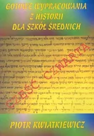 Podręczniki dla liceum - Historia, Gotowe wypracowania z historii - klasa 4, szkoła ponadgimnazjalna - Piotr Kwiatkiewicz - miniaturka - grafika 1
