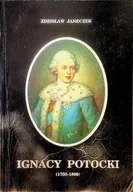 Biografie i autobiografie - Ignacy Potocki 1750-1809 - miniaturka - grafika 1