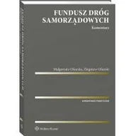 Prawo - Fundusz Dróg Samorządowych Komentarz Ofiarska Małgorzata Ofiarski Zbigniew - miniaturka - grafika 1
