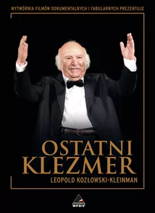 Agora S.A., Wytwórnia Filmów Dokumentalnych i Fabu Ostatni Klezmer CD+DVD) Kozłowski-Kleinman Leopold DARMOWA DOSTAWA DO KIOSKU RUCHU OD 24,99ZŁ - Muzyka klasyczna - miniaturka - grafika 3