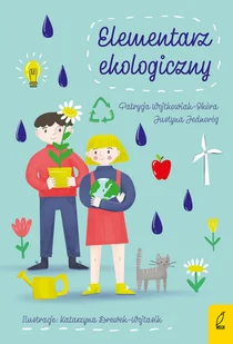 Elementarz ekologiczny Patrycja Wojtkowiak-Skóra - Książki edukacyjne - miniaturka - grafika 1
