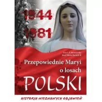 Przepowiednie maryi o losach polski. historia nieznanych objawień - Wysyłka od 3,99 - Religia i religioznawstwo - miniaturka - grafika 1