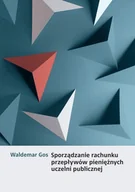 Finanse, księgowość, bankowość - Sporządzanie rachunku przepływów pieniężnych uczelni publicznej - miniaturka - grafika 1