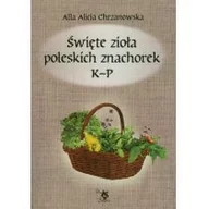 Zdrowie - poradniki - Święte zioła poleskich znachorek K-P. Tom 2 - miniaturka - grafika 1