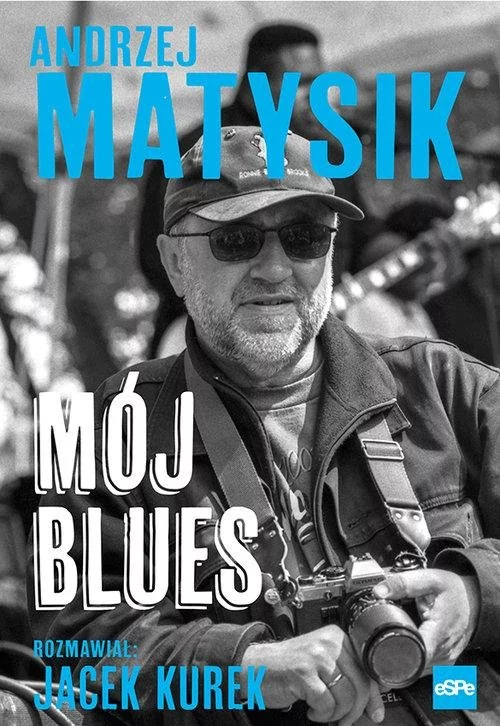 Mój blues Matysik Andrzej