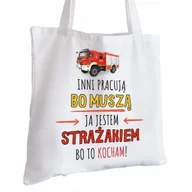 Torby i wózki na zakupy - Torba Bawełniana biała dla Strażaka Na Prezent ekologiczna Trwały Nadruk - miniaturka - grafika 1