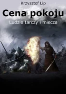 E-booki - fantastyka i horror - Ludzie tarczy i miecza. Cena pokoju. Tom 1 - miniaturka - grafika 1