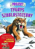 Książki edukacyjne - Wydawnictwo Debit Tygrys szablastozębny, Projekt - Clare Hibbert - miniaturka - grafika 1
