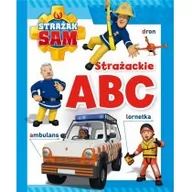 Baśnie, bajki, legendy - OLESIEJUK Strażak Sam Strażackie ABC Anna Wiśniewska - miniaturka - grafika 1