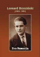 Biografie i autobiografie - Pro memoria Leonard Brzeziński - miniaturka - grafika 1