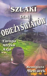 Szlaki dla obieżyświatów - Przewodniki - miniaturka - grafika 1