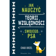 Książki medyczne - Jak nauczyć teorii względności swojego psa - miniaturka - grafika 1