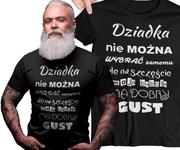 Dzień Babci i Dzień Dziadka - Koszulka dla DZIADKA z napisem Dziadka nie można wybrać samemu ale na szczęście moja babcia ma dobry gust koszulka czarna - miniaturka - grafika 1