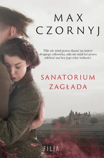 Czornyj Max Sanatorium Zagłada - Literatura obyczajowa - miniaturka - grafika 3