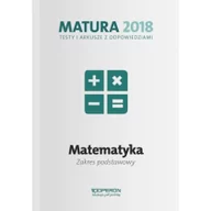 Materiały pomocnicze dla uczniów - Matematyka Matura 2018 Testy i arkusze z odpowiedziami / zakres podstawowy - Marzena Orlińska - miniaturka - grafika 1