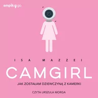 Audiobooki - biografie - Camgirl - miniaturka - grafika 1