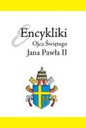 E-booki - religia - Encykliki Ojca Świętego Jana Pawła II - miniaturka - grafika 1