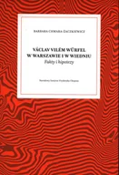 Książki o muzyce - Vaclav Vilem Wurfel w Warszawie i w Wiedniu - miniaturka - grafika 1