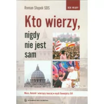 Kto wierzy nigdy nie jest sam - Słupek Roman - Pamiętniki, dzienniki, listy - miniaturka - grafika 1