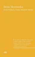 Felietony i reportaże - Fundacja Instytutu Reportażu Było piekło, teraz będzie niebo - Irena Morawska - miniaturka - grafika 1