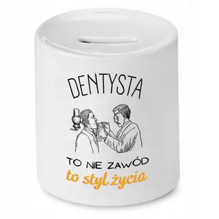 SKARBONKA DLA DENTYSTY TO STYL ŻYCIA PREZENT z Nadrukiem ze Zdjęciem - Skarbonki - miniaturka - grafika 1