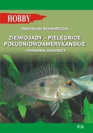 Poradniki hobbystyczne - Ziemiojady - Pielęgnice Południowoamerykańskie. Poradnik Hodowcy - Bednarczuk Radosław - miniaturka - grafika 1