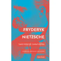 ŚWIAT KSIĄŻKI Tako rzecze Zaratustra - Friedrich Nietzche - Psychologia - miniaturka - grafika 1