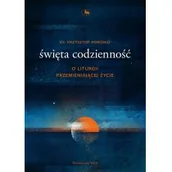 Religia i religioznawstwo - WAM Święta codzienność Krzysztof Porosło - miniaturka - grafika 1