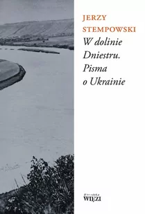 W dolinie Dniestru. Pisma o Ukrainie - E-booki - biografie - miniaturka - grafika 1