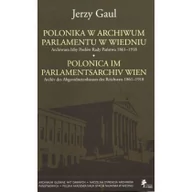 Historia świata - DiG Polonica w Archiwum Parlamentu w Wiedniu - Jerzy Gaul - miniaturka - grafika 1