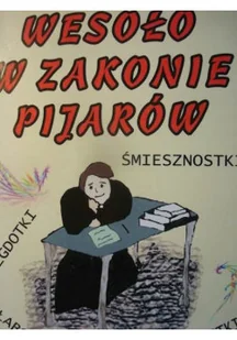 Wesoło w Zakonie Pijarów - Aforyzmy i sentencje - miniaturka - grafika 1