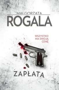 Zapłata wyd.2 - Małgorzata Rogala - Horror, fantastyka grozy - miniaturka - grafika 1