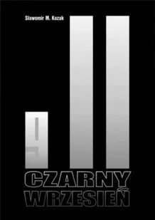 Oficyna Aurora Czarny Wrzesień + DVD Sławomir M. Kozak - Felietony i reportaże - miniaturka - grafika 3