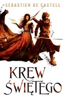 Fantasy - Sebastien de Castell Krew Świętego Seria Wielkie Płaszcze Tom 3 - miniaturka - grafika 1