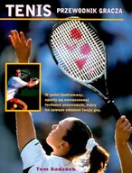Poradniki hobbystyczne - Tenis. Przewodnik gracza - miniaturka - grafika 1